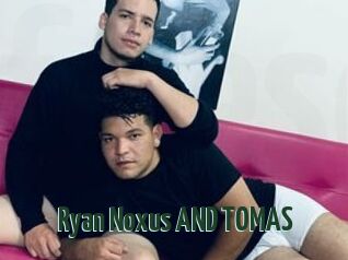 Ryan_Noxus_AND_TOMAS