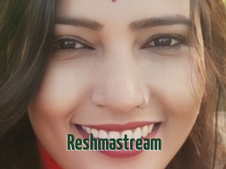 Reshmastream