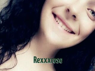 Rexxxrose