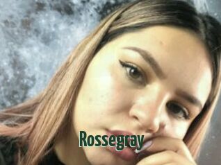 Rossegray