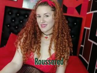 Roussered