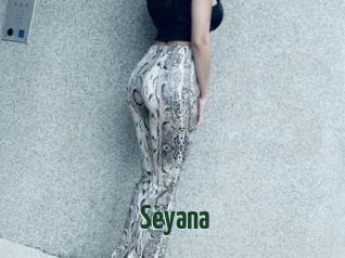 Seyana