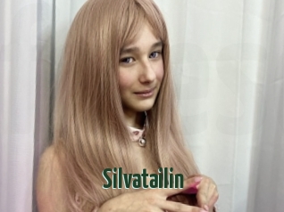 Silvatailin