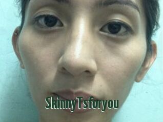 SkinnyTsforyou
