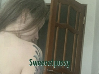 Sweeeetpussy