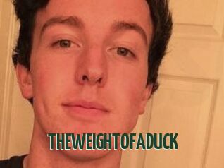 THEWEIGHTOFADUCK