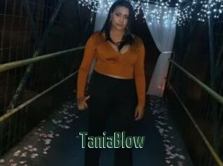 TaniaBlow