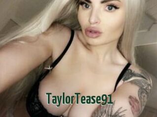 TaylorTease91