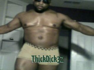 ThickDick32