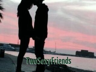 TwoSexyFriends