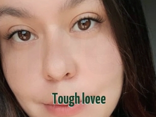 Tough_lovee