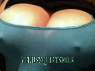 VENUS_SQUIRTS_MILK