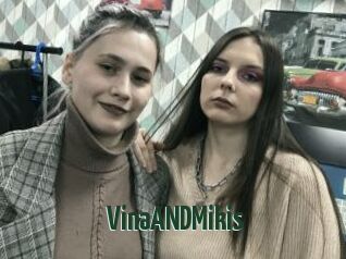 VinaANDMikis