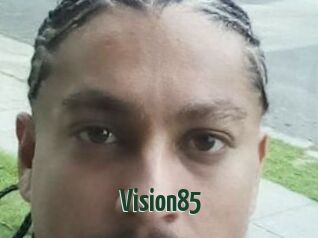 Vision85