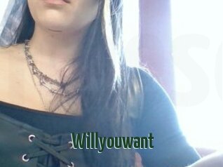 Willyouwant
