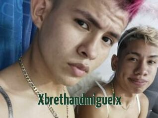 Xbrethandmiguelx