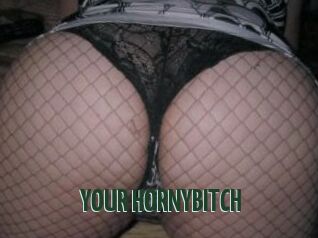 YOUR_HORNYBITCH