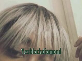 Yesblackdiamond