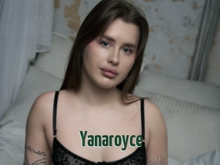 Yanaroyce